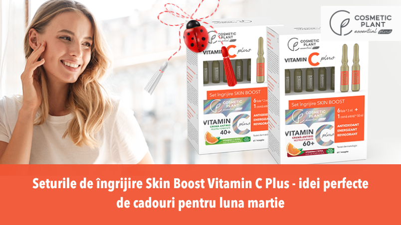Seturile de îngrijire Skin Boost Vitamin C Plus - idei perfecte de cadou pentru Luna Femeii
