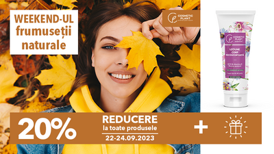 [PROMO] Weekendul Frumuseții Naturale între 22-24 septembrie cu -20% reducere la produsele COSMETIC PLANT+CADOU