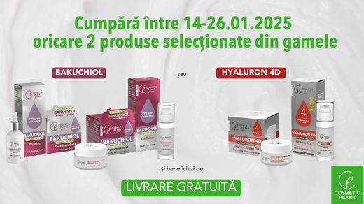 [LIVRARE GRATUITĂ] La cumpărarea a minim 2 produse selecționate - din gamele BAKUCHIOL și HYALURON 4D