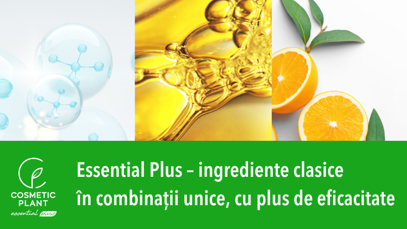 Essential plus - ingrediente clasice în combinații unice