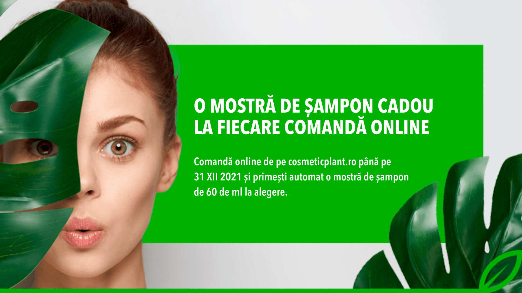 [PROMO] Pune o comandă pe site și primești o mostră gratuită de șampon, la alegere, până pe 31 decembrie 2021