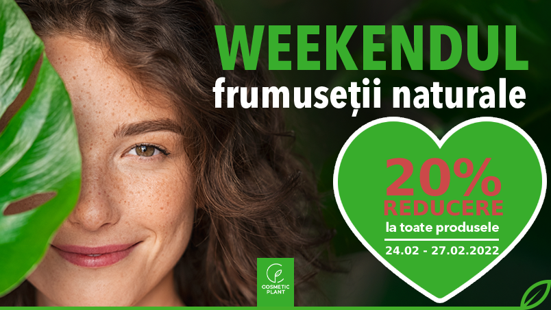 [PROMO] Weekendul Frumuseții Naturale între 24-27 februarie, cu -20% reducere la toate produsele