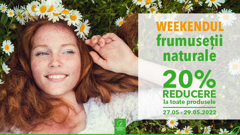 [PROMO] Weekendul Frumuseții Naturale între 27-29 mai, cu -20% reducere la toate produsele