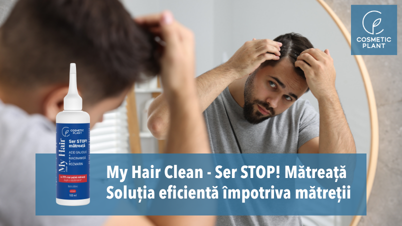 My Hair Clean - Ser STOP! Mătreață - Soluția eficientă împotriva mătreții