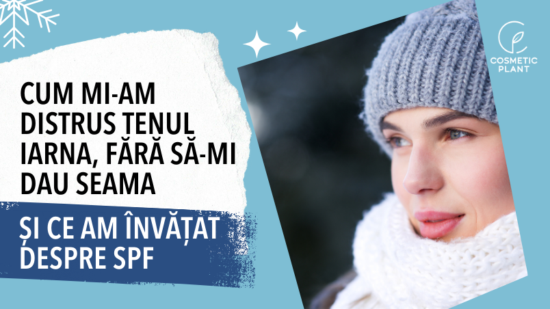 Cum mi-am distrus tenul iarna, fără să-mi dau seama, și ce am învățat despre SPF