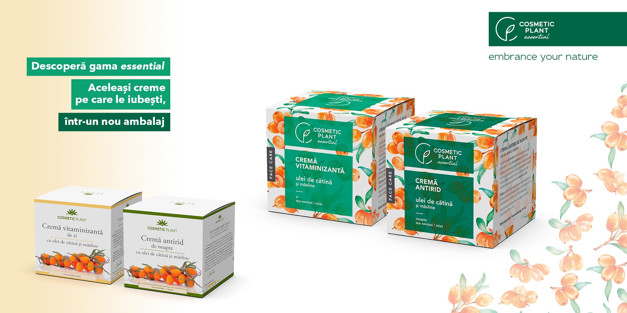 COSMETIC PLANT essential - aceleași creme pe care le iubești, într-un ambalaj nou