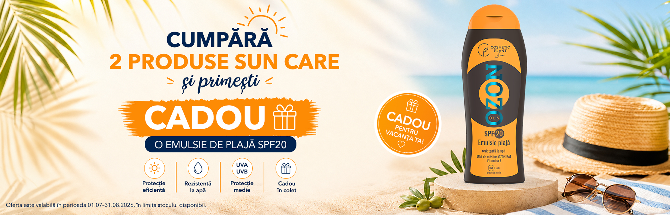 Banner promo produs Ozon SPF 20 de la Cosmetic Plant, cumpara 2 produse Sun Care si primesti cadou o emulsie de plaja SPF 20